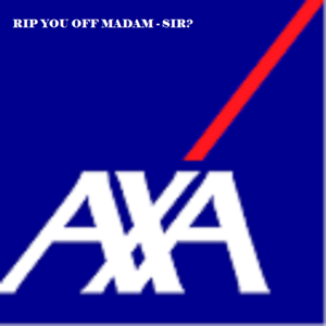 AXA Staff Taking a Piss on Customers as Usual